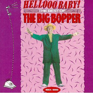 The Big Bopper* : Hellooo Baby! The Best Of The Big Bopper 1954 - 1959 (LP, Comp)