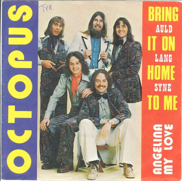 Octopus (5) : Bring It On Home To Me (Auld Lang Syne) (7", Single)