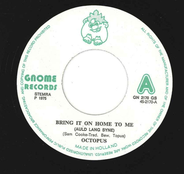 Octopus (5) : Bring It On Home To Me (Auld Lang Syne) (7", Single)