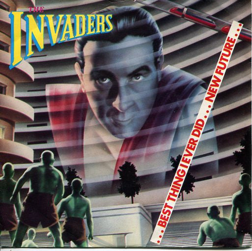 The Invaders (2) : Best Thing I Ever Did (New Future) (7", Single)