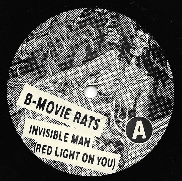 B-Movie Rats : Invisible Man (7", Single)