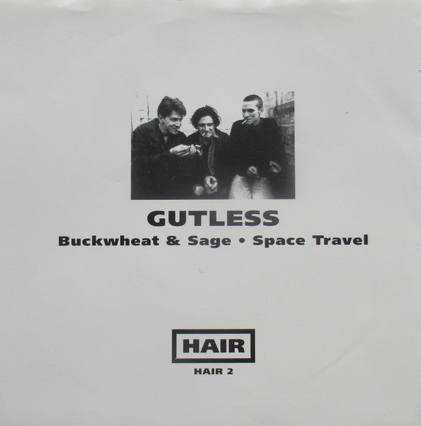 Gutless : Buckwheat And Sage (7")