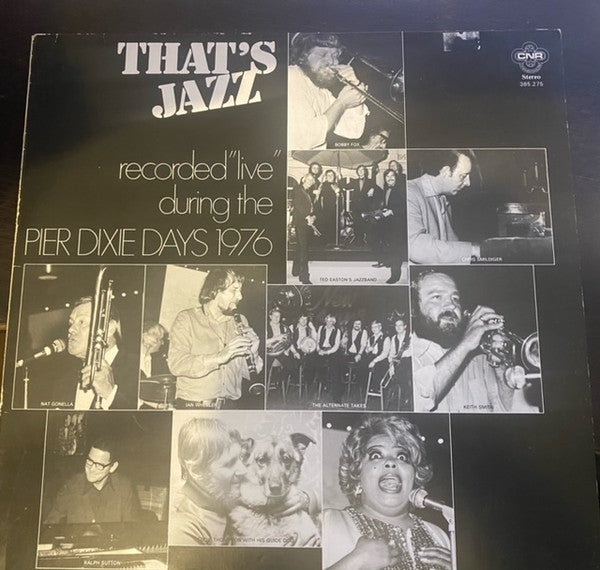 Various : That's Jazz - Recorded "Live" During The Pier Dixie Days 1976 (LP, Comp)