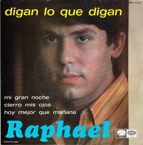 Raphael (2) : Digan Lo Que Digan (7", EP)