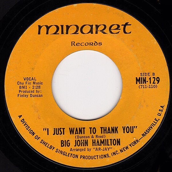Big John Hamilton : I Have No One / I Just Want To Thank You (7", Single, Styrene)