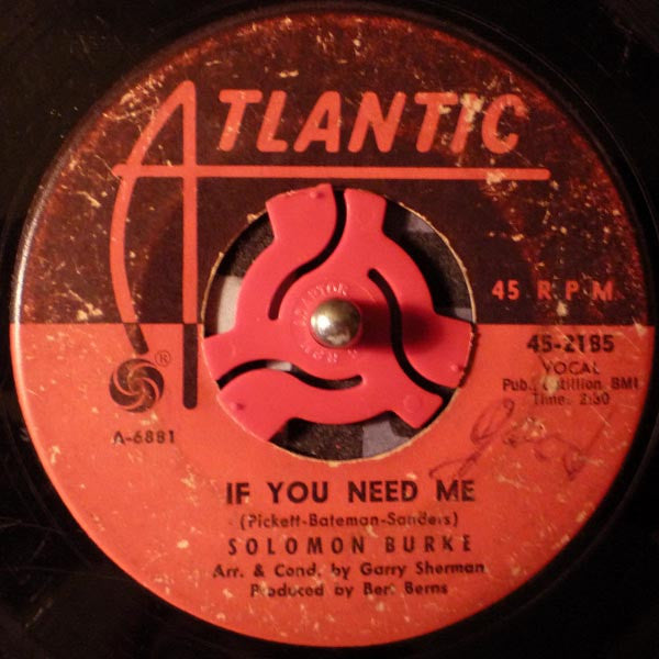 Solomon Burke : If You Need Me / You Can Make It If You Try (7", Single)