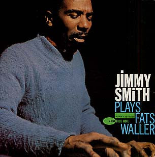 Jimmy Smith : Jimmy Smith Plays Fats Waller (LP, RP)