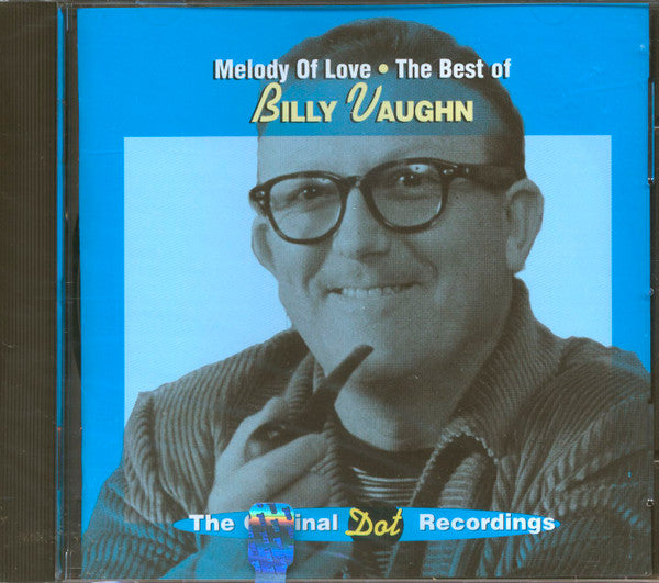 Billy Vaughn : Melody Of Love The Best Of Billy Vaughn (CD, Comp)