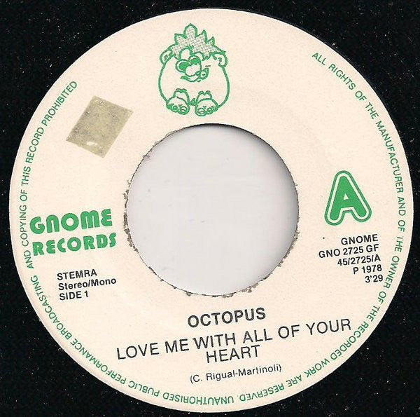 Octopus (5) : Love Me With All Of Your Heart (7", Single)