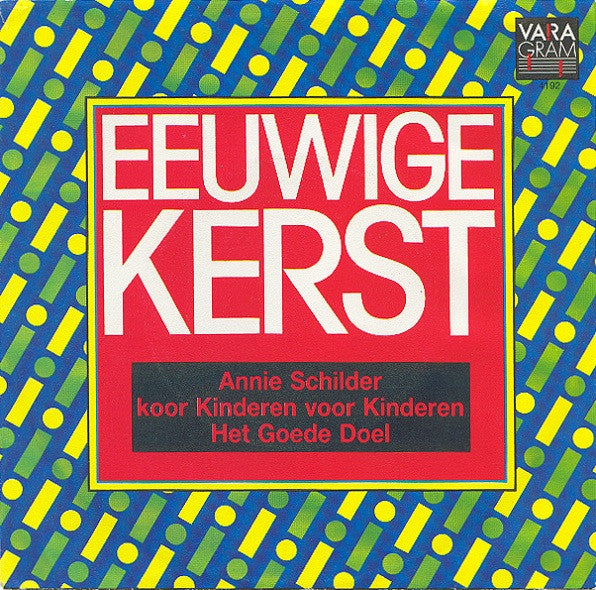 Anny Schilder, Kinderen voor Kinderen, Het Goede Doel : Eeuwige Kerst (7", Single)