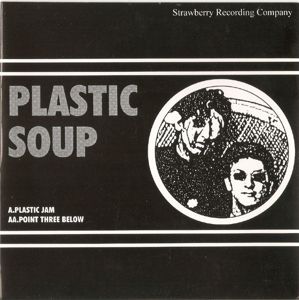 Plastic Soup : Plastic Jam/Point Three Below (7", Single)