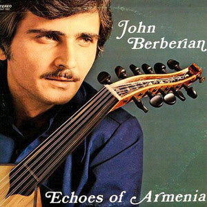 John Berberian : Echoes Of Armenia (LP, Album)