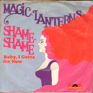 Magic Lanterns : Shame Shame (7", Single, Mono)
