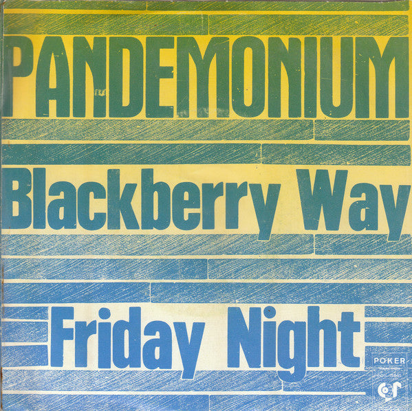 Pandemonium (16) : Blackberry Way (7", Single, Mono)