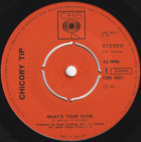 Chicory Tip : What's Your Name (7", Single)