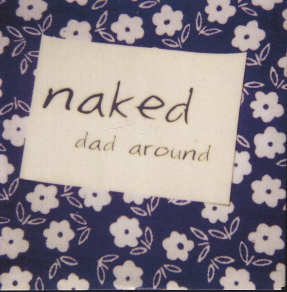 Naked (8) : Dad Around (CD, Single, Car)