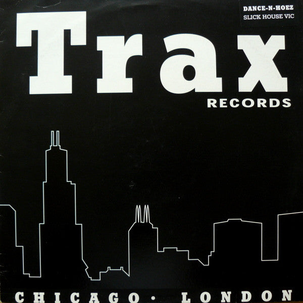 Slick House Vic : Dance-N-Hoez (12")