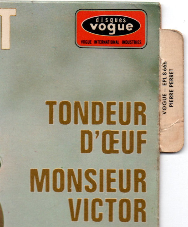 Pierre Perret (2) : Tondeur D'œuf / Monsieur Victor (7", EP)