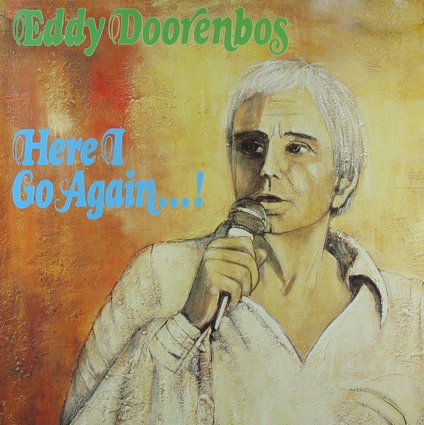 Eddy Doorenbos : Here I Go Again...! (LP, Album)