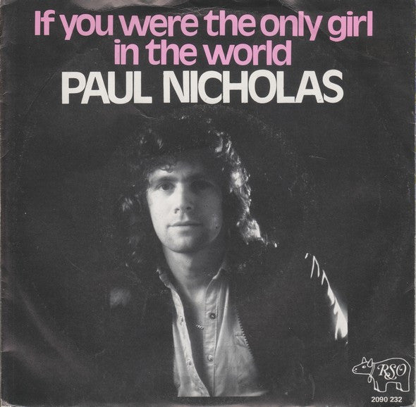 Paul Nicholas : If You Were The Only Girl In The World (7", Single)