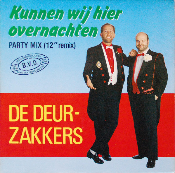 De Deurzakkers : Kunnen Wij Hier Overnachten (Party Mix) (12" Remix) (12", Maxi)