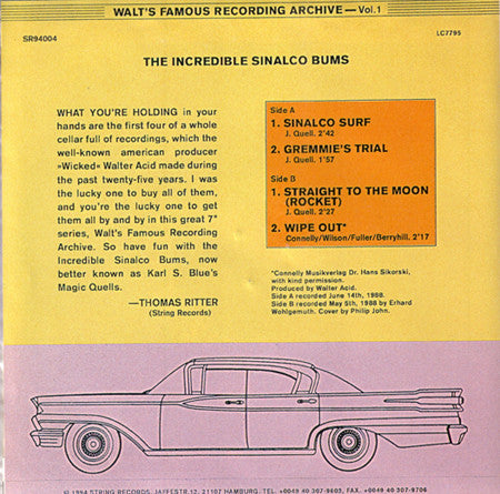The Incredible Sinalco Bums : Walt's Famous Recording Archive - Vol. 1 (7", EP)