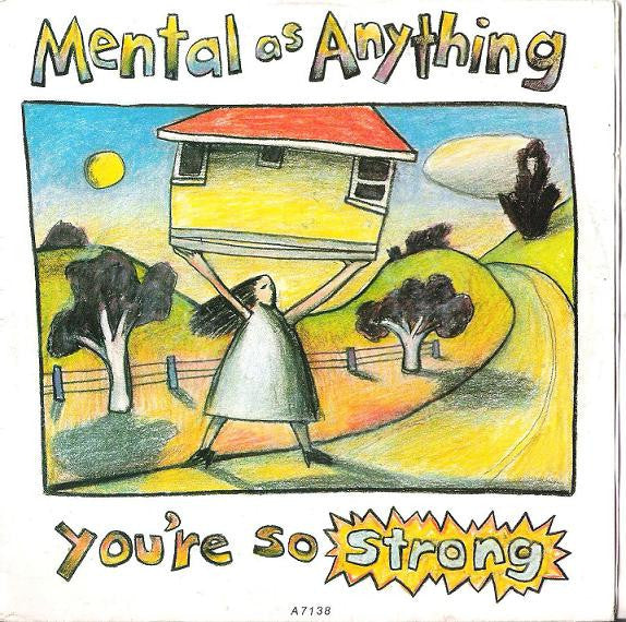 Mental As Anything : You're So Strong (7")