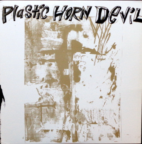 Plastic Horn Devil : Plastic Horn Devil (LP, Album)