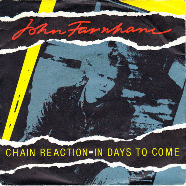 John Farnham : Chain Reaction - In Days To Come (7", Single)