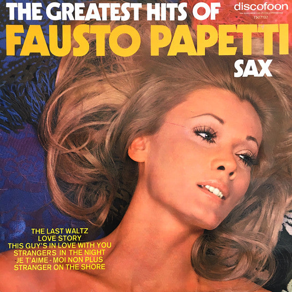 Fausto Papetti : The Greatest Hits Of Fausto Papetti (LP, Comp)