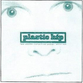 Plastic Hip : Take Another Tranquillizer George / White Man (7")