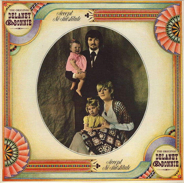 Delaney & Bonnie : Accept No Substitute (LP, Album, RE)