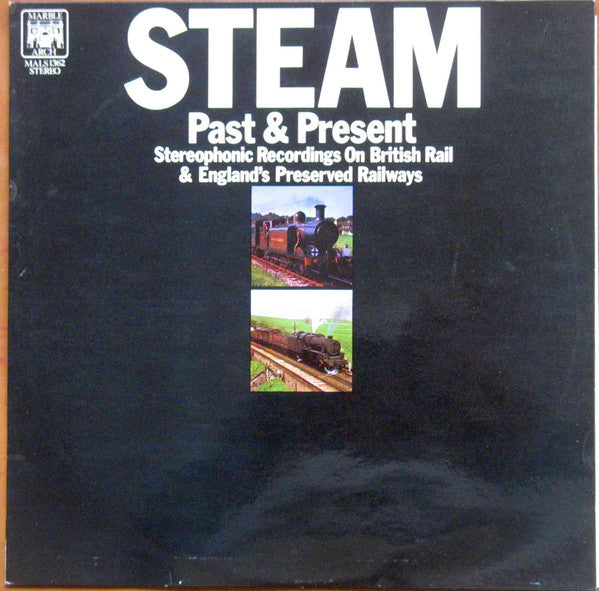 Kenneth Granville Attwood : Steam Past & Present (Stereophonic Recordings On British Rail & England's Preserved Railways) (LP)