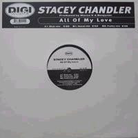 Stacey Chandler : All Of My Love (12")