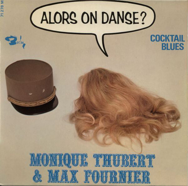 Monique Thubert & Max Fournier : Alors On Danse ?  (7", EP)