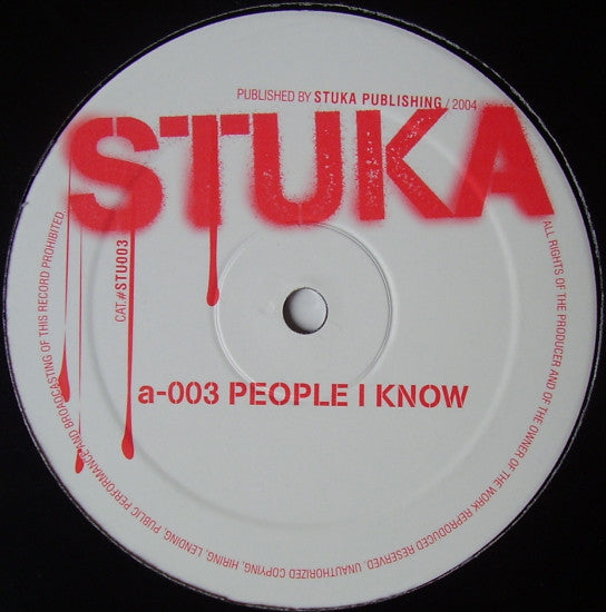 Stuka DJ : People I Know / Galactic Orgazmz (12")