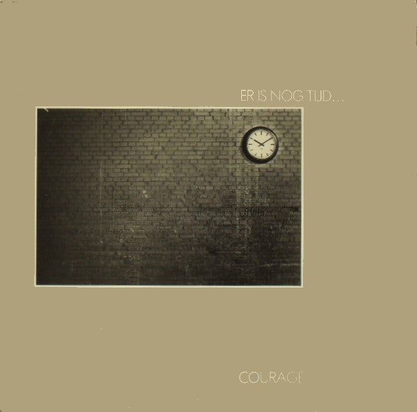 Courage (11) : Er Is Nog Tijd (LP)