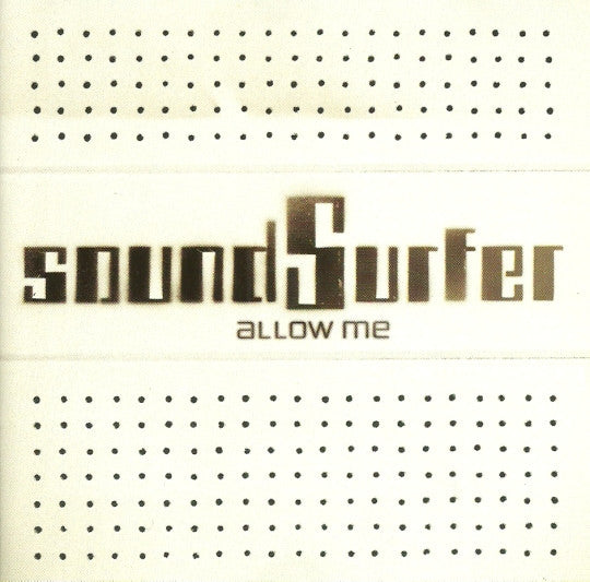 Soundsurfer : Allow Me (CD, Album)