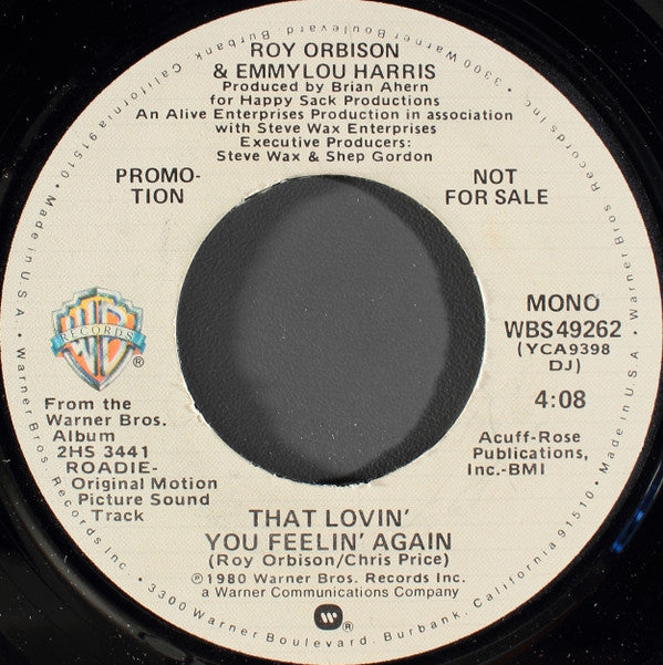 Roy Orbison & Emmylou Harris : That Lovin' You Feelin' Again (7", Mono, Promo, Los)