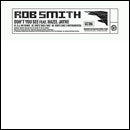 Rob Smith : Don't You See Feat. Hazel Jayne (12")