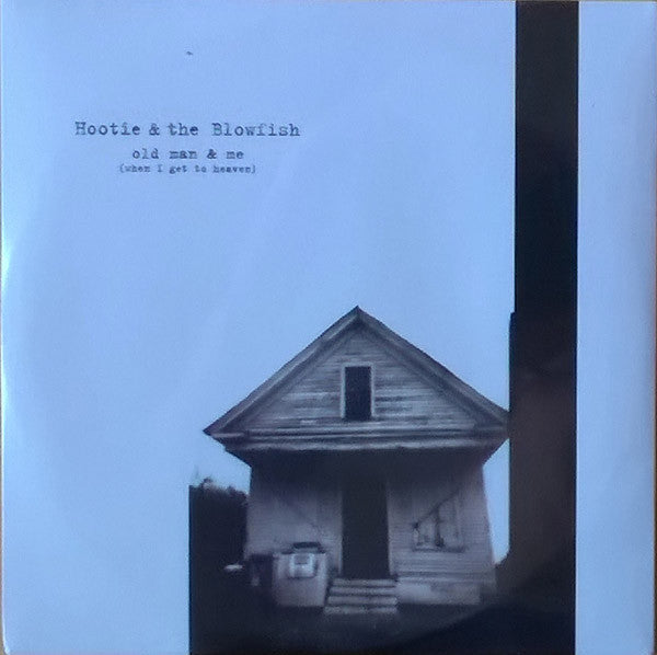 Hootie & The Blowfish : Old Man & Me (When I Get To Heaven) (CD, Single, Promo, Car)