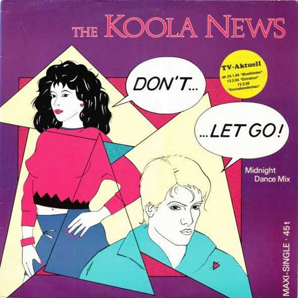 The Koola News : Don't...... Let Go! (Midnight Dance Mix) (12", Maxi)
