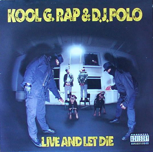 Kool G Rap & D.J. Polo : Live And Let Die (LP, Album)