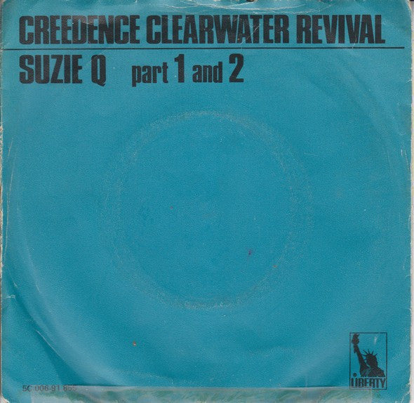 Creedence Clearwater Revival : Suzie Q   Part 1 And 2 (7", Single)