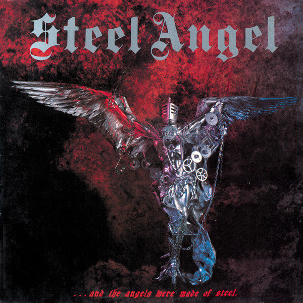 Steel Angel : ...And The Angels Were Made Of Steel (LP, Album)