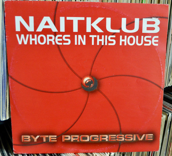 Naitklub : Whores In This House (12")