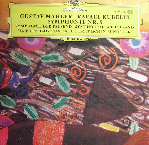 Gustav Mahler - Symphonie-Orchester Des Bayerischen Rundfunks, Rafael Kubelik : Symphonie Nr. 8 "Symphonie Der Tausend" · "Symphony Of A Thousand" (2xLP, Album, Gat)