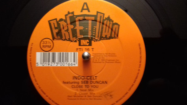 Indo-Celt : Close To You / I Wanna Be With You (12")