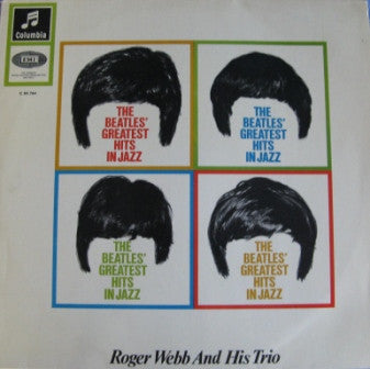 Roger Webb Trio : The Beatles' Greatest Hits In Jazz (LP, Album, Mono)