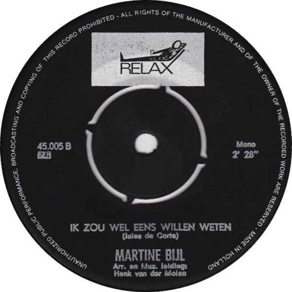 Martine Bijl : De Makelaar Van Schagen / Ik Zou Wel Eens Willen Weten (7", Single, Mono)